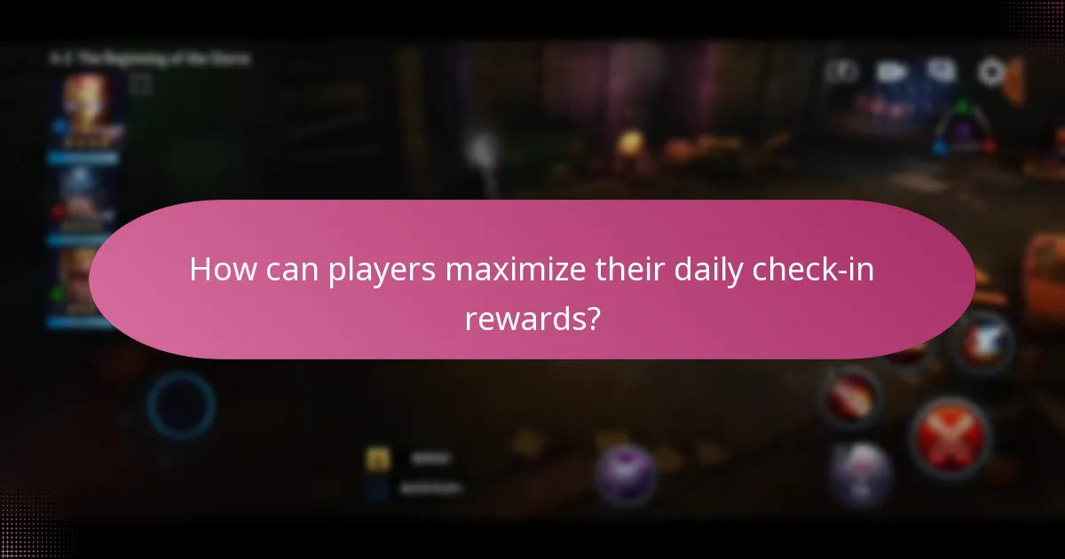 How can players maximize their daily check-in rewards?