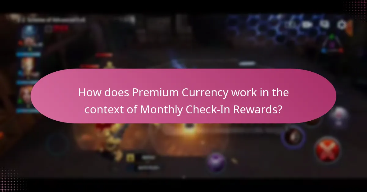 How does Premium Currency work in the context of Monthly Check-In Rewards?