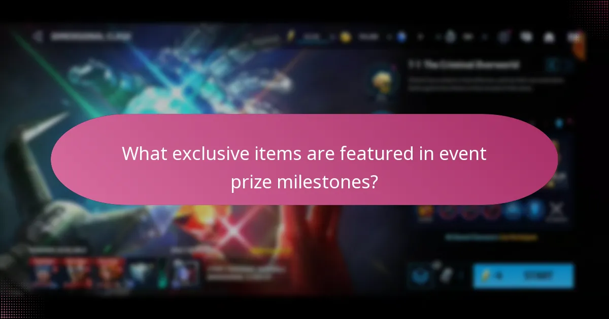 What exclusive items are featured in event prize milestones?