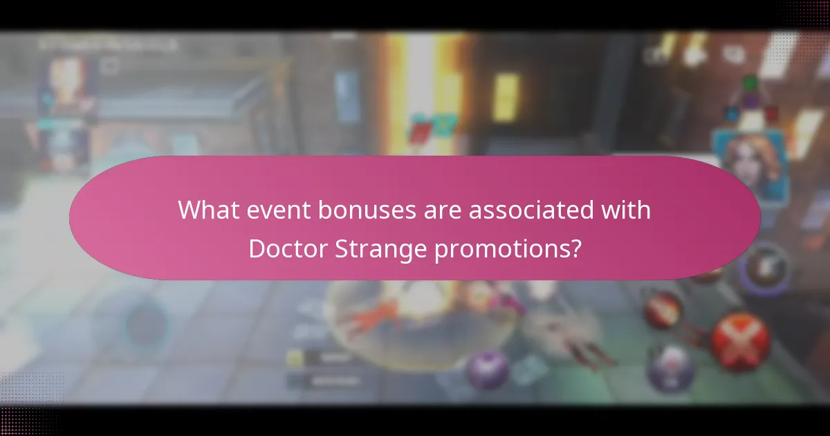 What event bonuses are associated with Doctor Strange promotions?