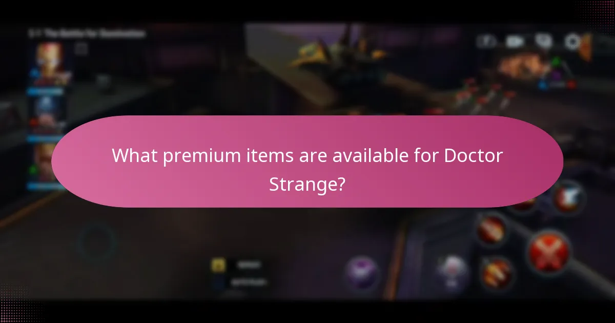 What premium items are available for Doctor Strange?