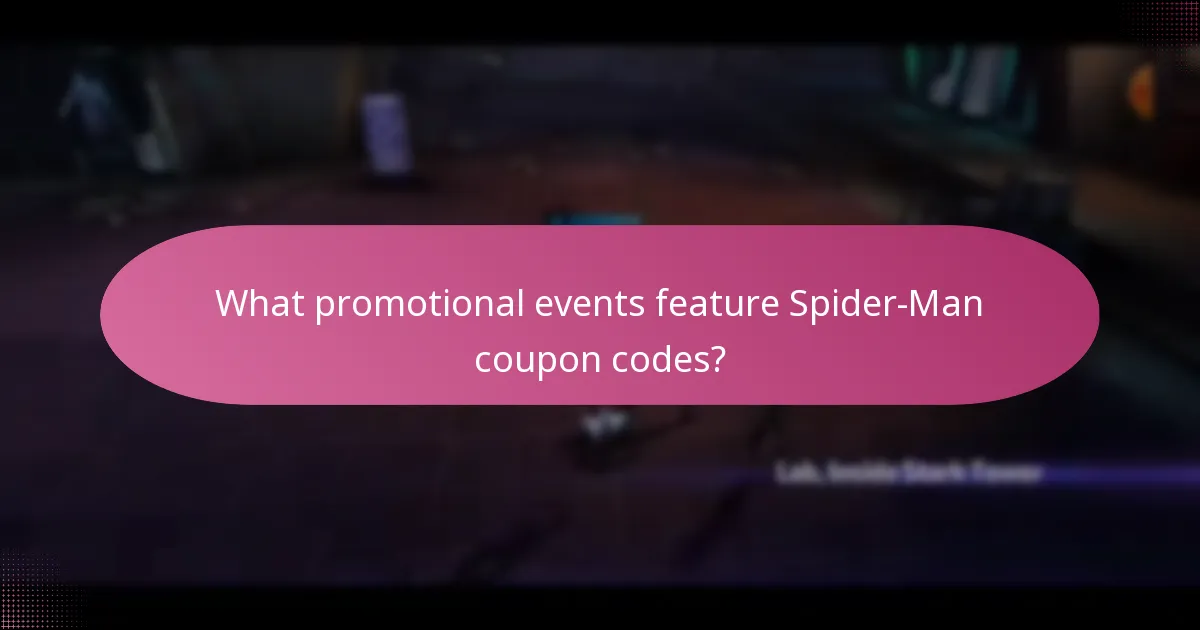 What promotional events feature Spider-Man coupon codes?