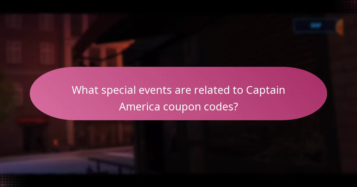 What special events are related to Captain America coupon codes?