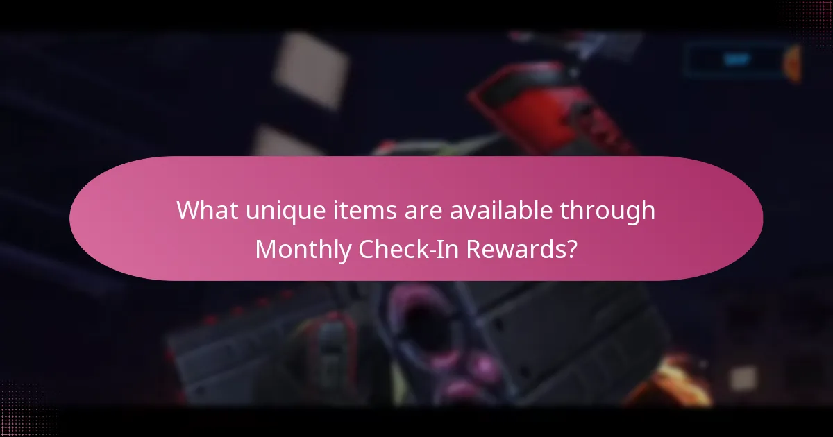 What unique items are available through Monthly Check-In Rewards?