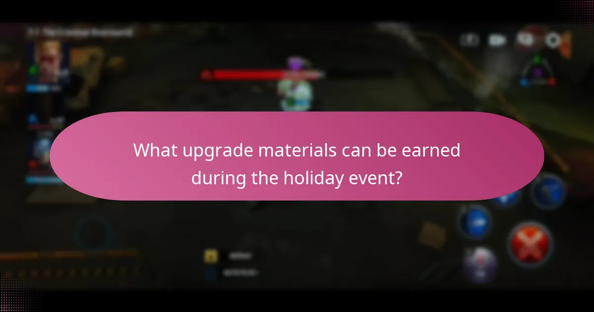 What upgrade materials can be earned during the holiday event?