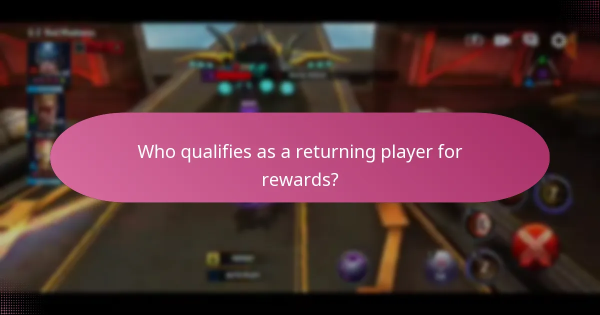 Who qualifies as a returning player for rewards?